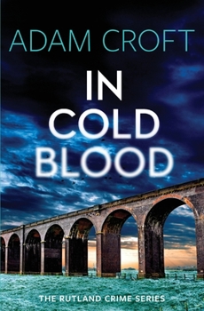 In Cold Blood - Book #3 of the Rutland Crime