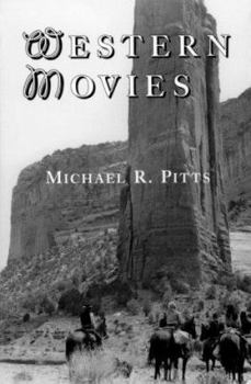 Paperback Western Movies: A TV and Video Guide to 4200 Genre Films Book