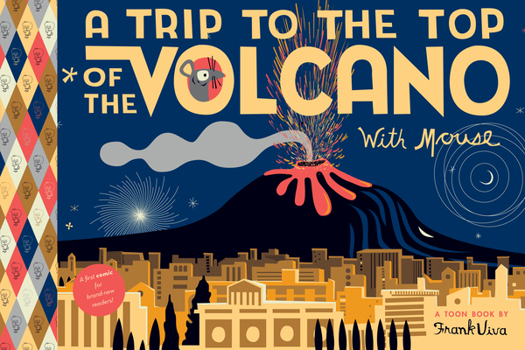 Paperback A Trip to the Top of the Volcano with Mouse: Toon Level 1 Book