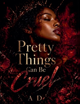Paperback Pretty Things Can Be Cruel Book