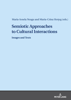 Semiotic Approaches to Cultural Interactions: Images and Texts