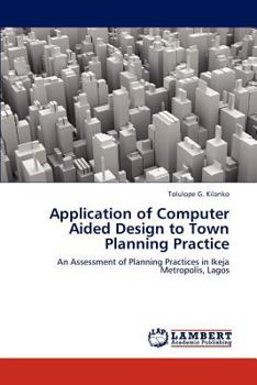 Paperback Application of Computer Aided Design to Town Planning Practice Book