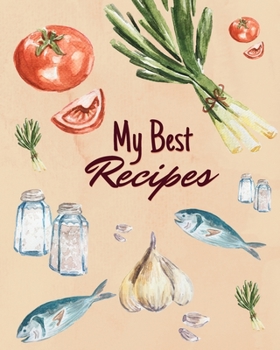 Paperback My Best Recipes: Blank Recipe Book to Write in Your Favorite Recipes Book