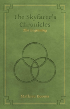 Paperback The Skyfarer's Chronicles - The Beginning Book