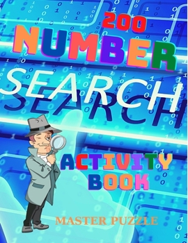 Paperback 200 Large Print Number Search Puzzles Book For Adults: Hours of Fun and Great Brain Exercise! Book