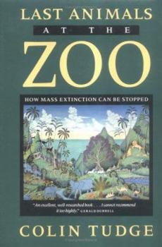 Hardcover Last Animals at the Zoo: How Mass Extinction Can Be Stopped Book