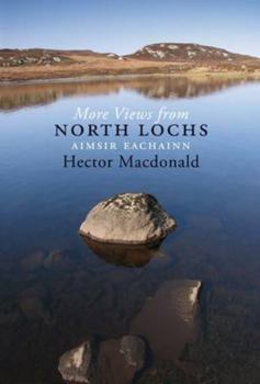Paperback More Views from the North Lochs: Pt. 2: Aimsir Eachainn 1989 to 1995 Book