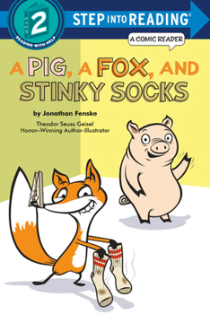 A Pig, a Fox, and Stinky Socks - Book #2 of the Pig & Fox