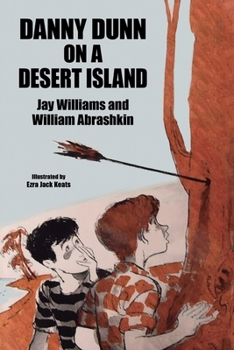 Danny Dunn on a Desert Island - Book #2 of the Danny Dunn