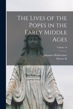 Paperback The Lives of the Popes in the Early Middle Ages; Volume 16 Book