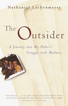 Paperback The Outsider: A Journey Into My Father's Struggle With Madness Book
