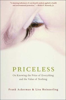 Hardcover Priceless: On Knowing the Price of Everything and the Value of Nothing Book