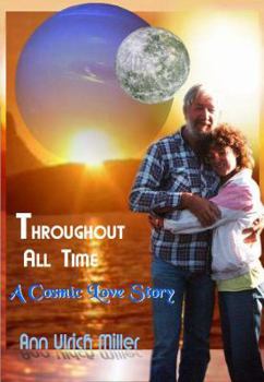 Paperback Throughout All Time: A Cosmic Love Story Book