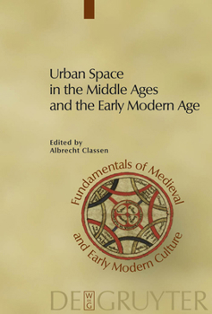 Hardcover Urban Space in the Middle Ages and the Early Modern Age Book