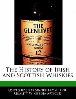 The History of Irish and Scottish Whiskies