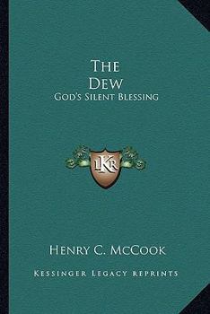 Paperback The Dew: God's Silent Blessing Book