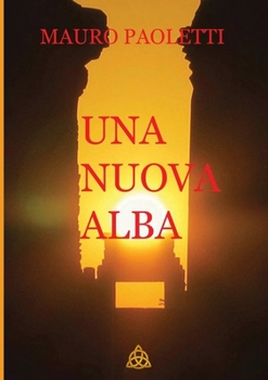 Paperback Una Nuova Alba [Italian] Book