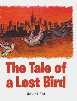 Hardcover The Tale of a Lost Bird Book