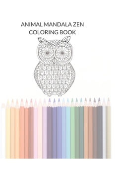 Paperback Animal Mandala Zen Adult Coloring Book