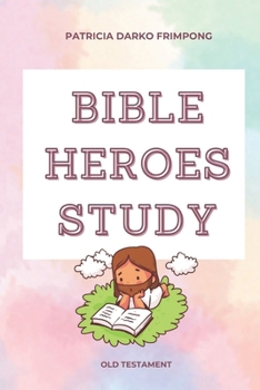 Paperback Bible Studies: The Heroes: Old Testament Book