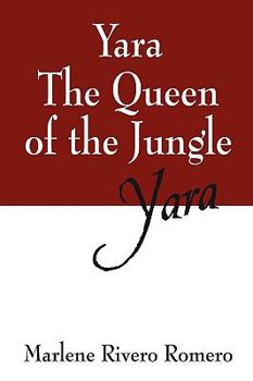 Paperback Yara the Queen of the Jungle: Yara Book