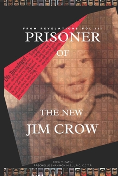 Paperback From Revelations, Vol. III: Prisoner of the New Jim Crow Book