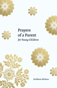 Paperback Prayers of a Parent for Young Children Book