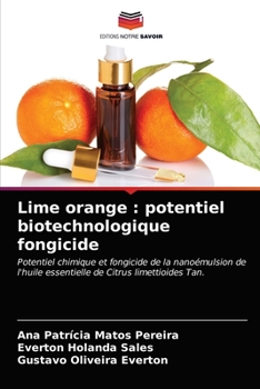 Paperback Lime orange: potentiel biotechnologique fongicide [French] Book