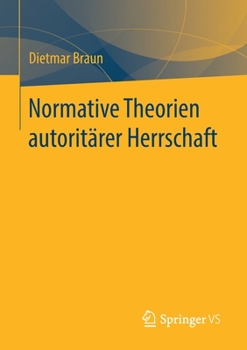 Paperback Normative Theorien Autoritärer Herrschaft [German] Book