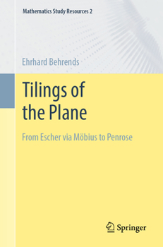 Paperback Tilings of the Plane: From Escher Via Möbius to Penrose Book