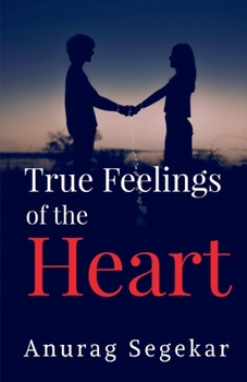 Paperback True Feelings of The Heart Book