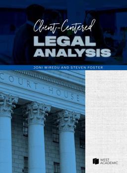 Paperback Client-Centered Legal Analysis (Coursebook) Book