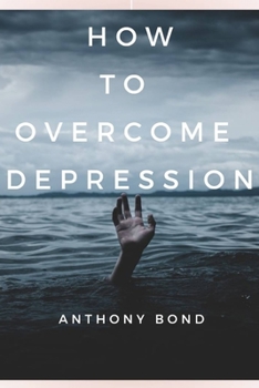 Paperback How to Overcome Depression Book