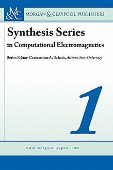 Hardcover Synthesis Series in Computational Electromagnetics Volume 1 Book