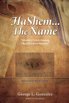 Paperback HaShem... The Name: "Identity Crisis Among The Christian Nations" Book
