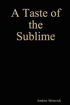 Paperback A Taste of the Sublime (A Story of Sonnets) Book