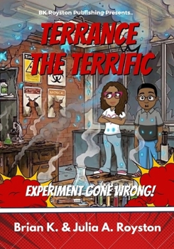 Paperback Terrance the Terrific: Experiment Gone Wrong Book