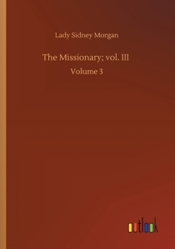 Paperback The Missionary; vol. III: Volume 3 Book
