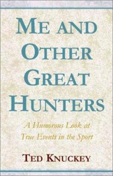 Me & Other Great Hunters