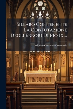 Paperback Sillabo Contenente La Confutazione Degli Errori Di Pio Ix.... [Italian] Book