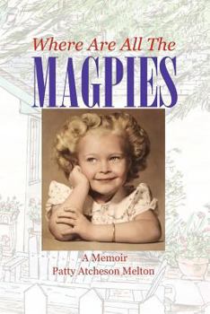 Paperback Where Are All the Magpies: A Memoir Book