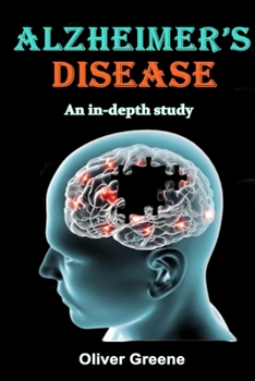 Paperback Alzheimer's Disease: An In-Depth Study Book