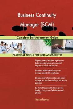 Paperback Business Continuity Manager (BCM) Complete Self-Assessment Guide Book