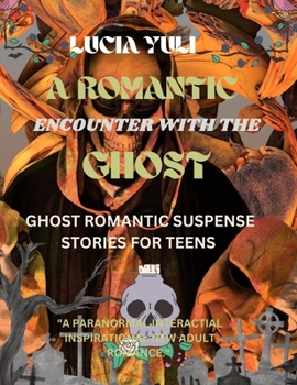 Paperback A romantic encounter with the ghost Book