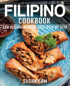 Paperback Filipino Cookbook: Book2, for Beginners Made Easy Step by Step Book