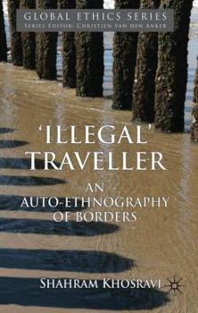 Paperback 'Illegal' Traveller: An Auto-Ethnography of Borders Book