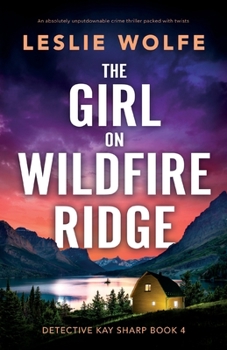 Paperback The Girl on Wildfire Ridge: An absolutely unputdownable crime thriller packed with twists Book