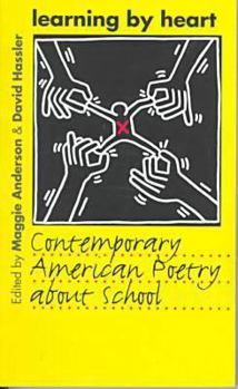 Paperback Learning by Heart: Contemporary American Poetry about School Book