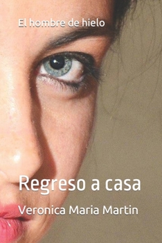 Paperback El hombre de hielo: Regreso a casa [Spanish] Book
