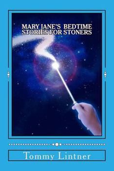 Paperback Mary Jane's Bedtime Stories For Stoners Book